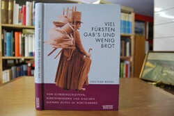 Viel Fürsten gab`s und wenig Brot. Von Scherens...