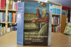 Das Lexikon der untergegangenen Berufe. Von Abd...