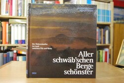 Aller schwäb`schen Berge schönster