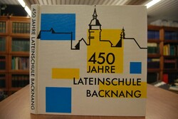 450 Jahre Lateinschule Backnang