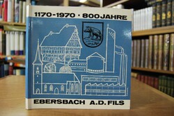 Festschrift 800 Jahre Ebersbach an der Fils. Fe...