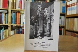 250 Jahre Historische Glis-Orgel St. Markus Erl...