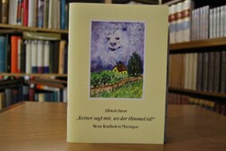 "Keiner sagt mir, wo der Himmel ist!". Meine Ki...