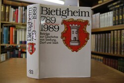 Bietigheim  789 - 1989. Beiträge zur Geschichte...