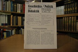 Geschichte/Politik und ihre Didaktik. Beiträge ...