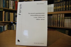 Deutsch-jugoslawische Wirtschaftsbeziehungen in...