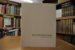 Volker Steinbacher Bild/Gegenstand.