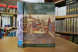 Kirchen und Klöster in Ulm. Ein Beitrag zum kat...