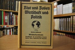 Blut und Boden. Wirtschaft und Politik.
