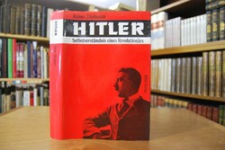 Hitler. Selbstverständnis eines Revolutionärs.