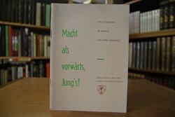 "Macht als vorwärts, Jung`s!" Zur Erinnerung an...