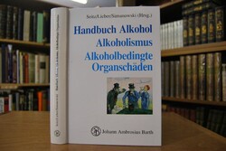 Handbuch Alkohol, Alkoholismus, alkoholbedingte...