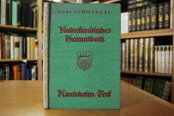 Naturkundliches Heimatbuch von Kirchheim u. Tec...