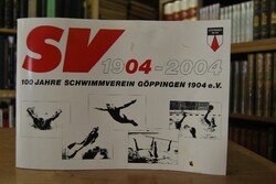SV Göppingen 1904-2004. 100 Jahre Schwimmverein...
