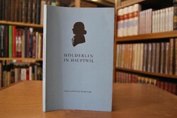 Hölderlin in Hauptwil.