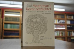Wenn man`s Recht betrachtet. Richterliches und ...