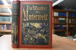 Wunder der Unterwelt. Allgemeinverständliche Da...