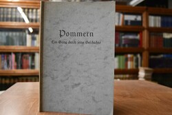 Pommern. Ein Gang durch seine Geschichte.