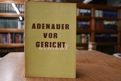 Adenauer vor Gericht.