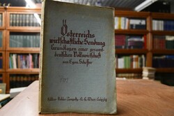 Österreichs wirtschaftliche Sendung. Grundlagen...