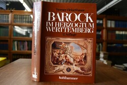 Barock im Herzogtum Württemberg.