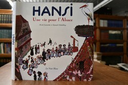 Hansi. Une vie pour l`Asace.