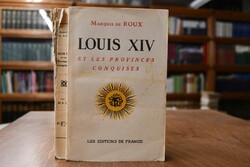 Louis XIV et les provinces conquises.