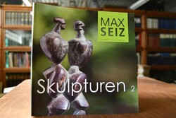 Max Seiz. Skulpturen 2.
