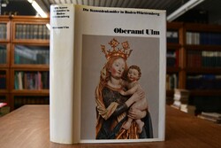 Die Kunstdenkmäler des ehemaligen Oberamts Ulm ...