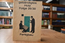 Gebändigtes Holz Folge 29/30. Fertigbau. Triang...