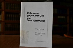 Gehorsam gegenüber Gott und Beamtenloyalität.