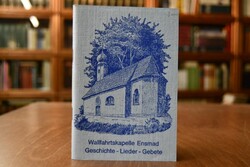 Kleine Geschichte der berühmten Wallfahrtskapel...