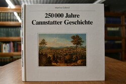 250000 Jahre Cannstatter Geschichte.
