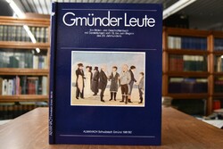 Gmünder Leute. Ein Bilder- und Geschichtenbuch ...