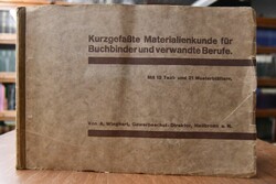 Kurzgefaßte Materialienkunde für Buchbinder und...