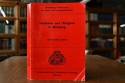 Täufertum und Obrigkeit in Nürnberg.