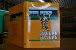 Bauern in Bayern. Von der Römerzeit bis zur Geg...