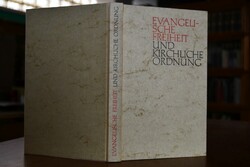 Evangelische Freiheit und kirchliche Ordnung.