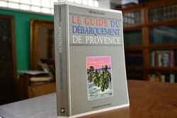 Guide du Debarquement de Provence 15 Aout 1944.