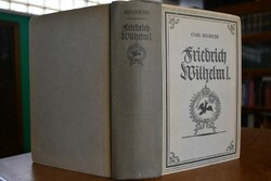 Friedrich Wilhelm I. König in Preußen. Eine Bio...
