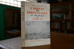 L`Abbaye de Fontevrault et les Filles de Louis XV.