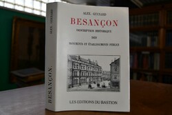 Besancon. Description historique des Monuments ...