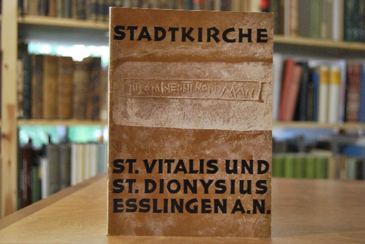 Evangelische Stadtkirche Esslingen. St. Vitalis und St. Dionysius.