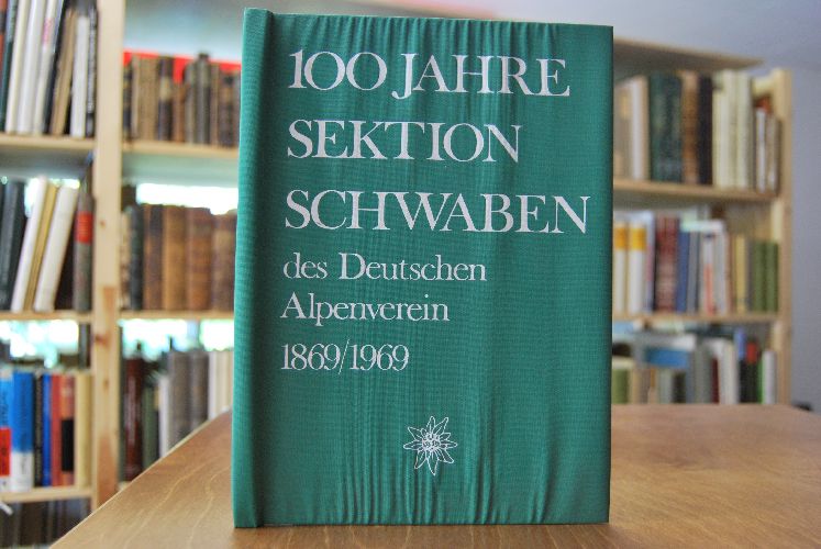 100 Jahre Sektion Schwaben des Deutschen Alpenverein 1869/1969. Festschrift zur 100-Jahrfeier.