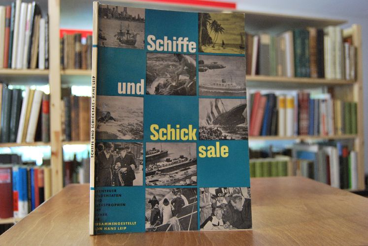 Schiffe und Schicksale. Abenteuer, Heldentaten und Katastrophen auf hoher See. Eine Auswahl spannender Erlebnisse beherzter Männer und Piraten auf den 7 Weltmeeren.