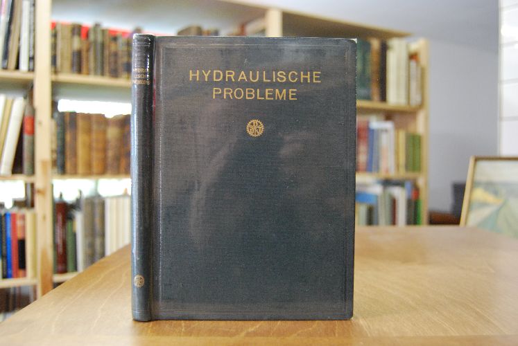 Hydraulische Probleme. Ein wissenschaftlicher Überblick. Vorträge auf der Hydrauliktagung in Göttingen am 5. und 6. Juni 1925.