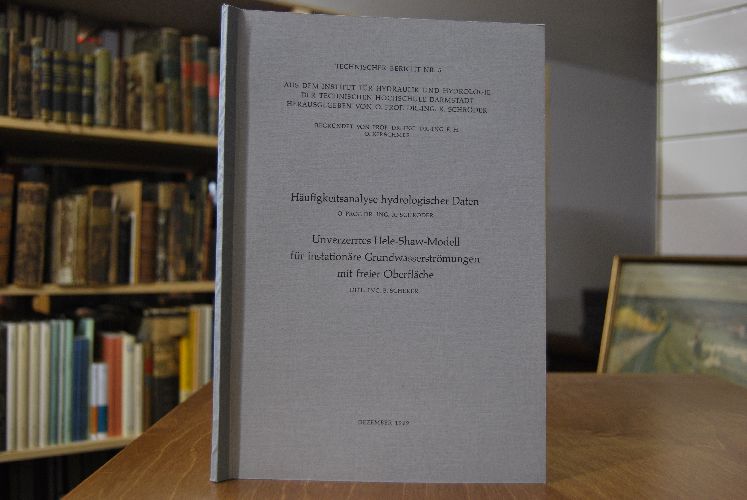 Technischer Bericht Nr. 5. Aus dem Institut für Hydraulik und Hydrologie der Technischen Hochschule Darmstadt. Enthält folgende Aufsätze R.Schröder Häufigkeitsanalyse hydrologischer Daten und B.Scherer Unverzerrtes Hele-Shaw-Modell für instationäre Grundwasserströmungen mit freier Oberfläche.