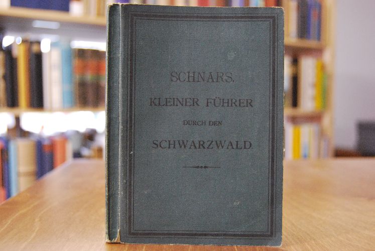 Neuester Kleiner Führer durch den Schwarzwald.