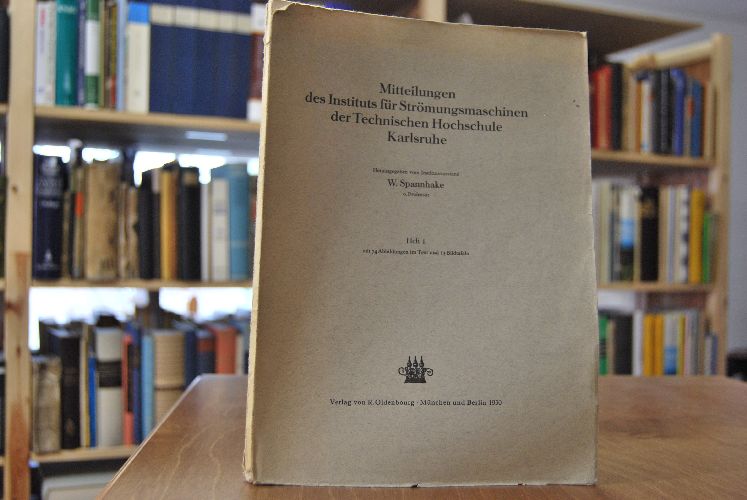 Mitteilungen des Instituts für Strömungsmaschinen der Technischen Hochschule Karlsruhe. Sonderheft mit 2 Aufsätzen die der Zeitschrift "Turbinen und Pumpen" entnommen waren.