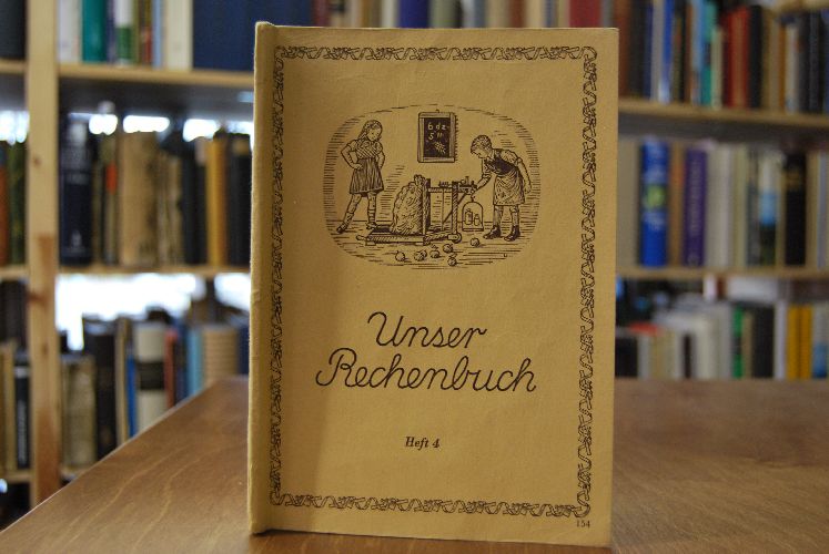 Unser Rechenbuch. Heft 4 (4. Schuljahr). Herausgegeben vom Kultministerium Württemberg-Baden.